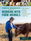 Cover image for Temple Grandin's Guide to Working with Farm Animals
